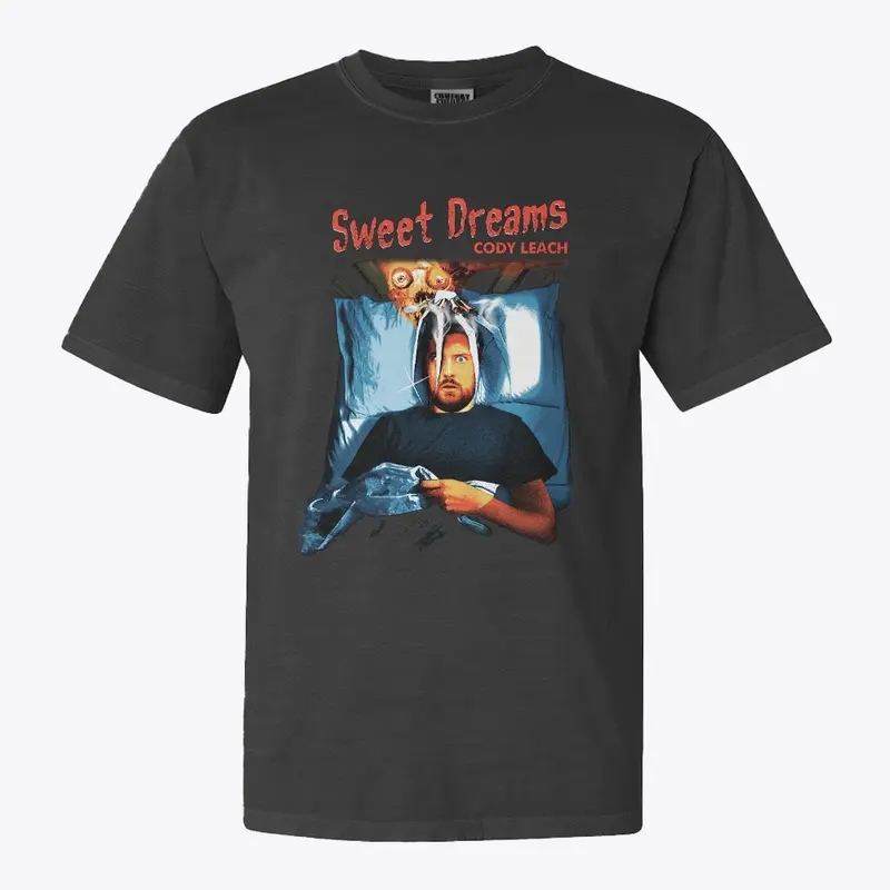 Cody Leach - Sweet Dreams T-Shirt